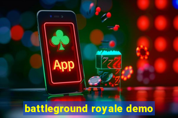 battleground royale demo